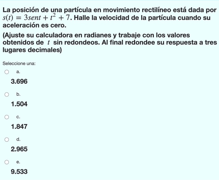 Solved La posición de una partícula en movimiento rectilíneo | Chegg.com