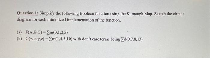 Solved Question 1: Simplify the following Boolean function | Chegg.com
