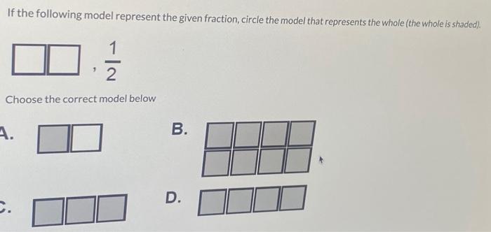 Solved If the following model represent the given fraction, | Chegg.com