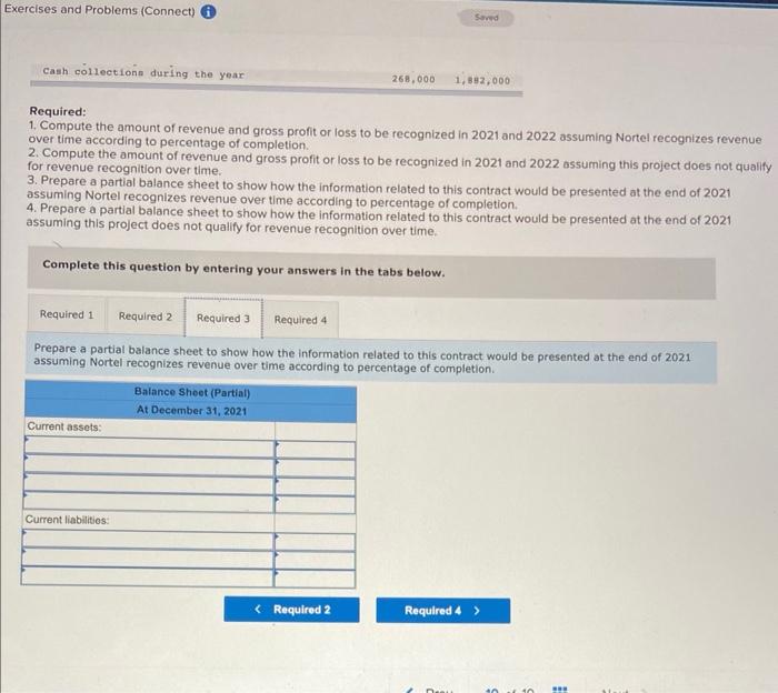 Required:
1. Compute the amount of revenue and gross profit or loss to be recognized in 2021 and 2022 assuming Nortel recogni