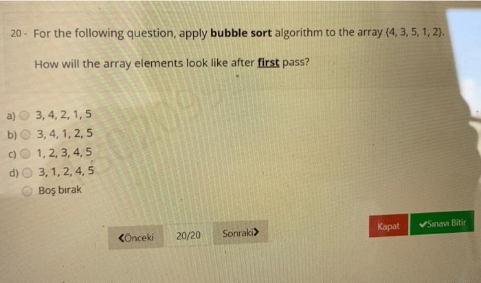 Solved 20- For the following question, apply bubble sort | Chegg.com