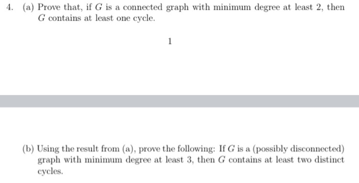 Solved 4. (a) Prove that, if G is a connected graph with | Chegg.com