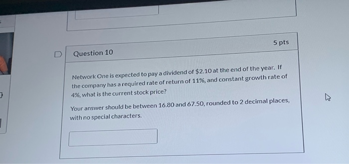 Solved 5 pts Question 10 Network One is expected to pay a | Chegg.com