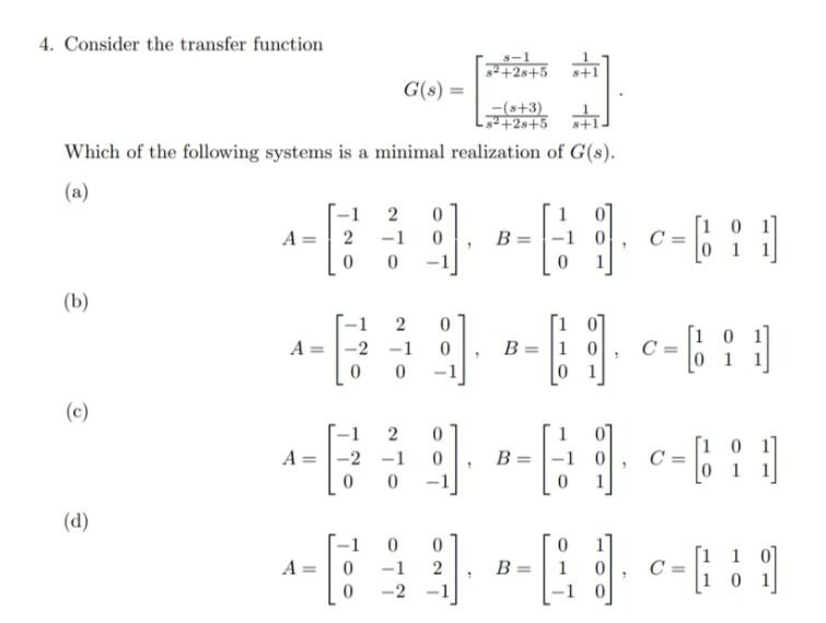 Solved 4. Consider the transfer function | Chegg.com