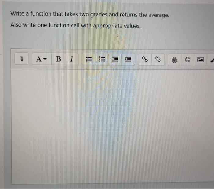 Solved Write a function that takes two grades and returns | Chegg.com