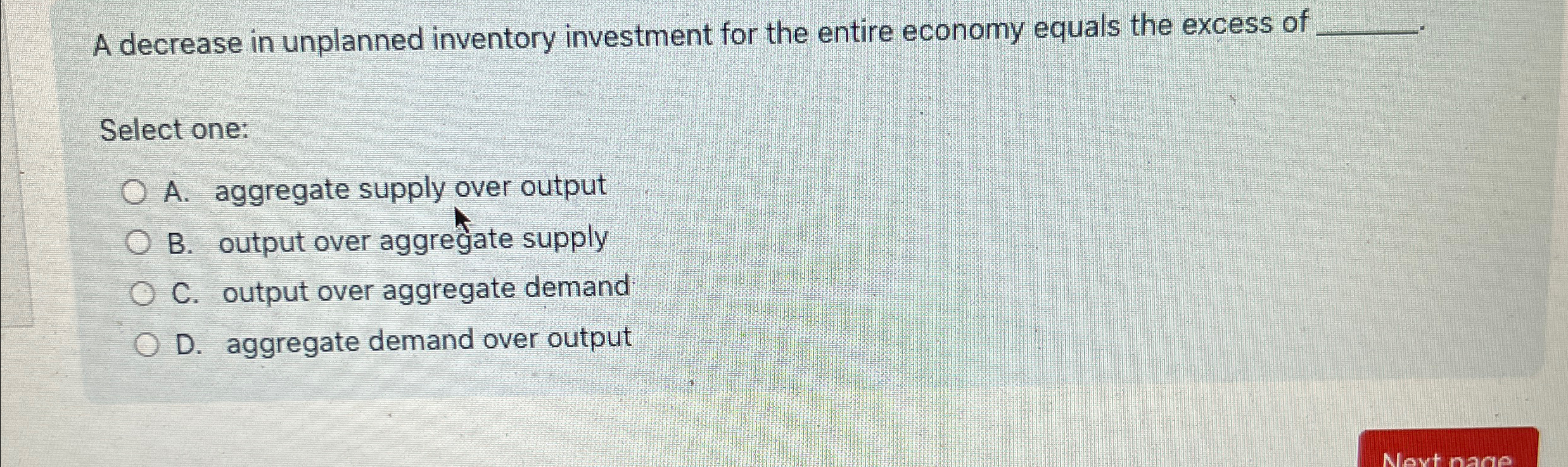 Solved A decrease in unplanned inventory investment for the | Chegg.com