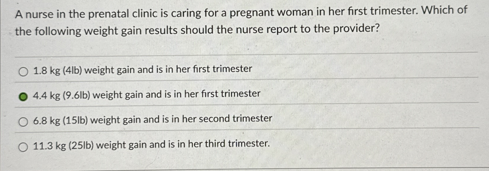 Solved A nurse in the prenatal clinic is caring for a