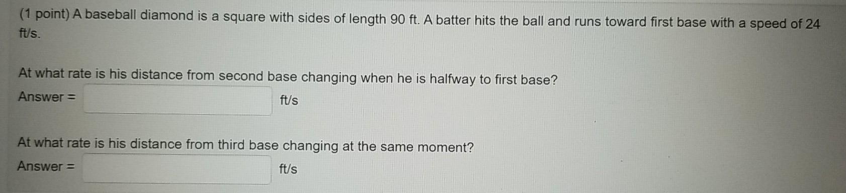 Solved (1 point) A baseball diamond is a square with sides | Chegg.com