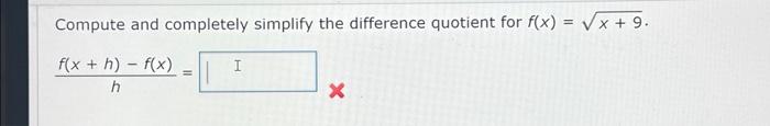 Solved Compute and completely simplify the difference | Chegg.com