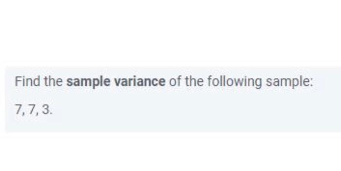 Solved Find the sample variance of the following sample: | Chegg.com