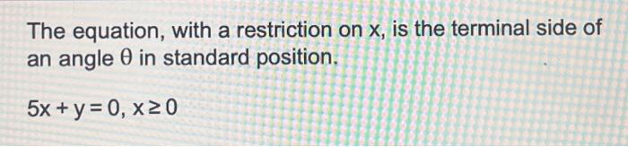 Solved The equation, with a restriction on x, is the | Chegg.com