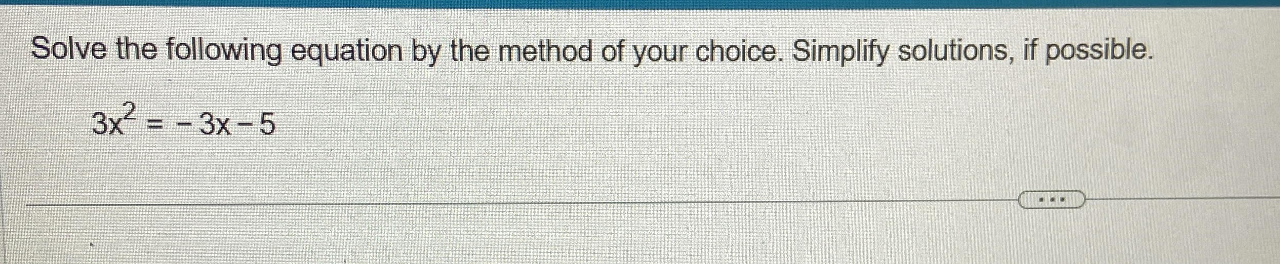 Solved Solve the following equation by the method of your | Chegg.com