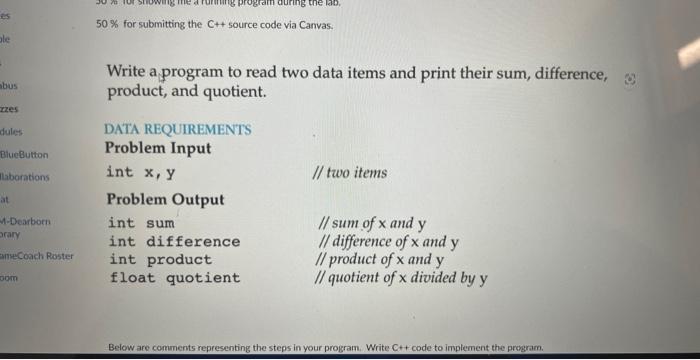 Solved Write a program to read two data items and print | Chegg.com