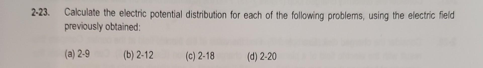 Solved 23. Calculate the electric potential distribution for | Chegg.com