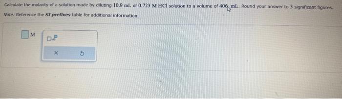 Solved Calculate the molarty of a solution made by diluting | Chegg.com