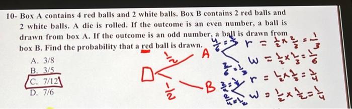 Solved 10- Box A contains 4 red balls and 2 white balls. Box | Chegg.com