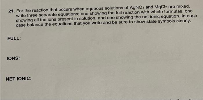 Solved 21. For the reaction that occurs when aqueous | Chegg.com