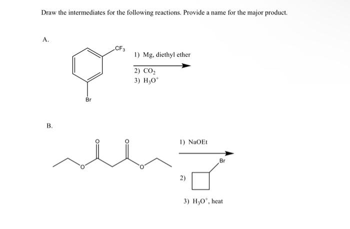 Solved Draw The Intermediates For The Following Reactions. | Chegg.com