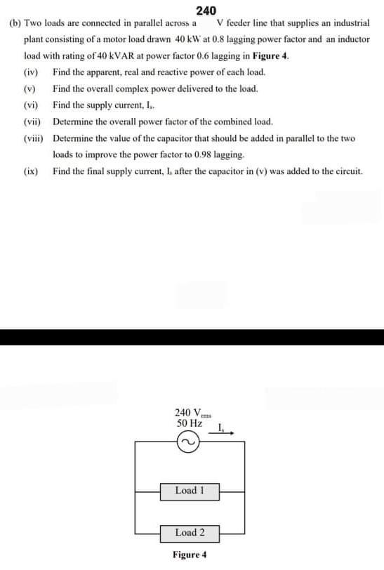 Solved 240 (b) Two loads are connected in parallel across a | Chegg.com