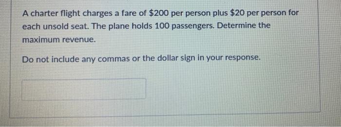 Solved A charter flight charges a fare of $200 per person | Chegg.com