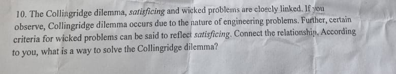 Solved The Collingridge dilemma, satisficing and wicked | Chegg.com