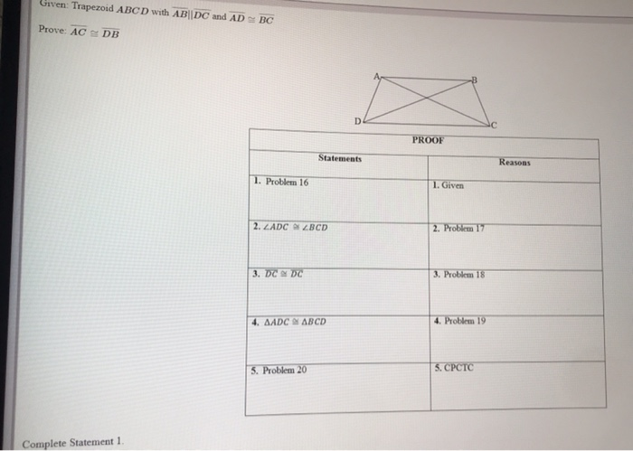 Solved Given: Trapezoid ABCD With AB||DC And AD BC Prove: AC | Chegg.com