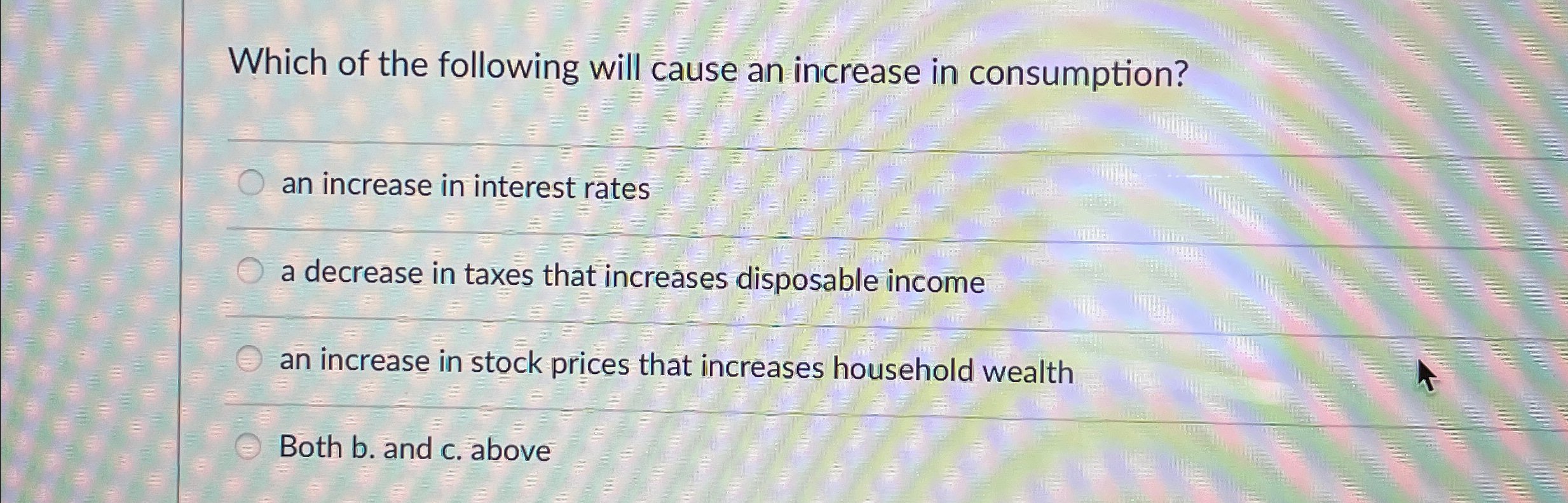 Solved Which of the following will cause an increase in | Chegg.com