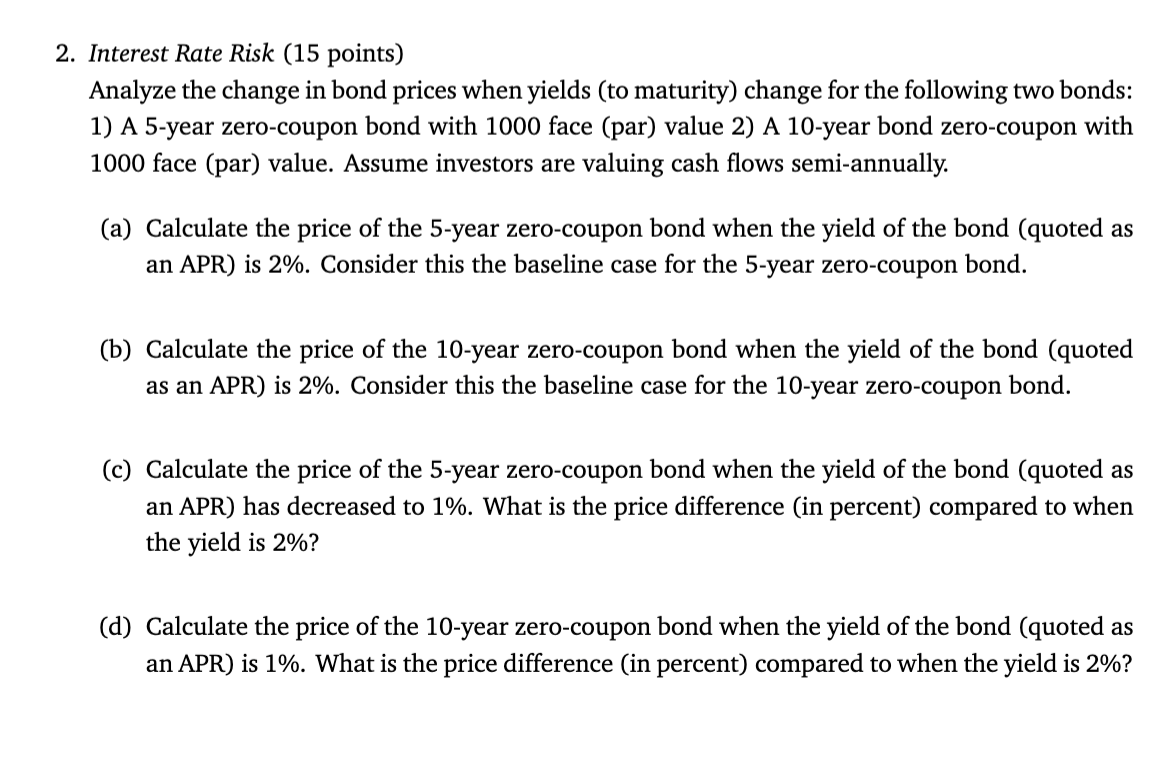 Solved 2. ﻿Interest Rate Risk (15 ﻿points) ﻿Analyze the | Chegg.com
