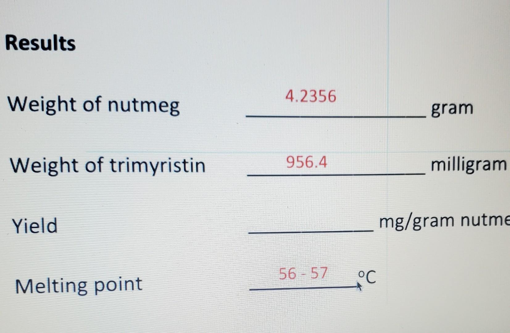 Solved Extraction of Trimyristin from Nutmeg In this
