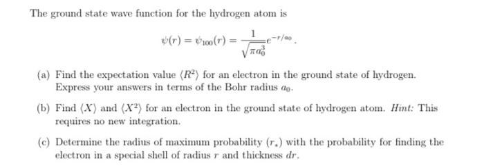 Solved The Ground State Wave Function For The Hydrogen Atom