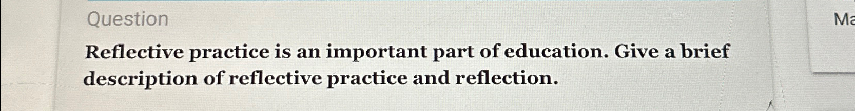 Solved QuestionReflective practice is an important part of | Chegg.com