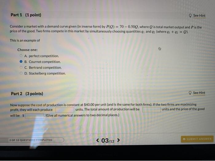 Solved Part 1 (1 point) See Hint Consider a market with a | Chegg.com