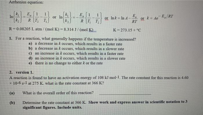 Solved Arrhenius Equation In Ki K E 1 R T E1 Or In Or In Chegg Com