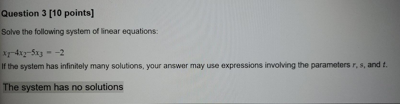 Solved Question 3 [10 points] Solve the following system of | Chegg.com