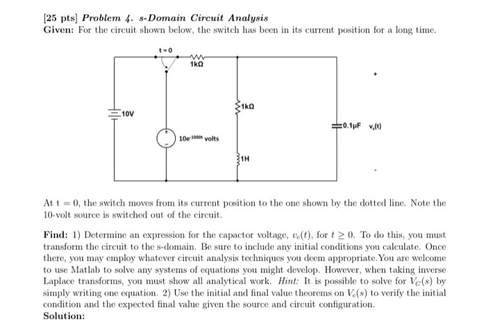 Solved [25 Pts) Problem 4. S-Domain Circuit Analysis Given: | Chegg.com