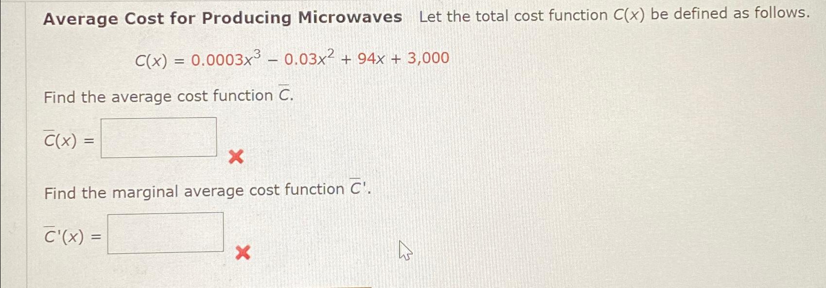 Solved Average Cost for Producing Microwaves Let the total