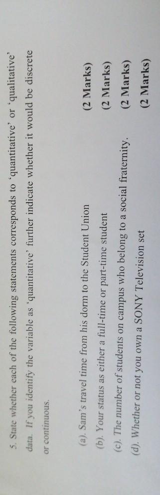 Solved 5. State whether each of the following statements | Chegg.com