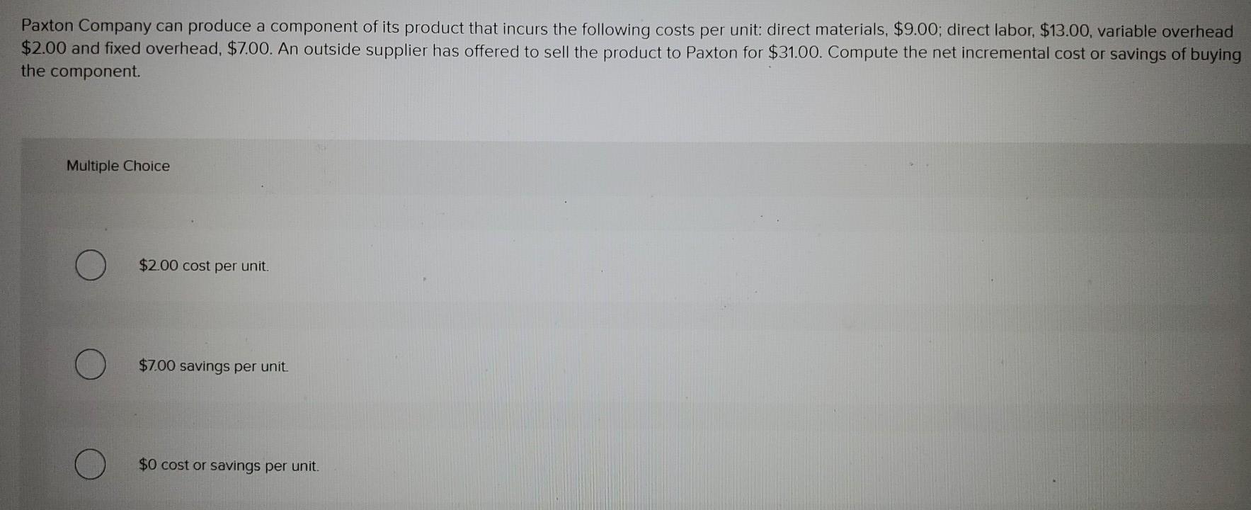 Solved Paxton Company can produce a component of its product