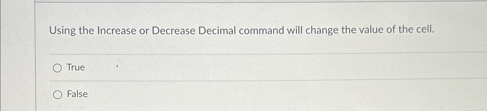 Solved Using the Increase or Decrease Decimal command will | Chegg.com