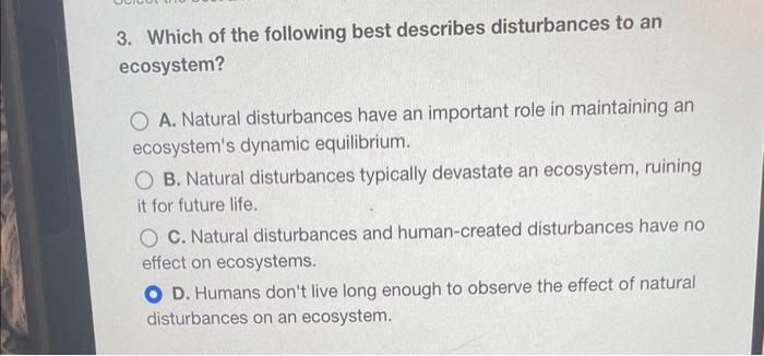 Solved 3. Which of the following best describes disturbances | Chegg.com