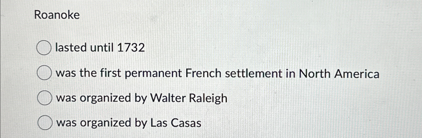 Solved Roanokelasted until 1732was the first permanent
