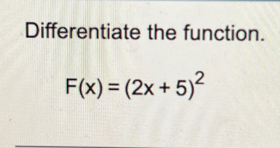 solved-differentiate-the-function-f-x-2x-5-2-chegg