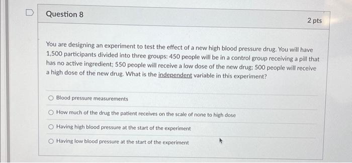 an experiment tests the effect of one