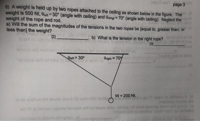 Solved page 3 6) A weight is held up by two ropes attached | Chegg.com