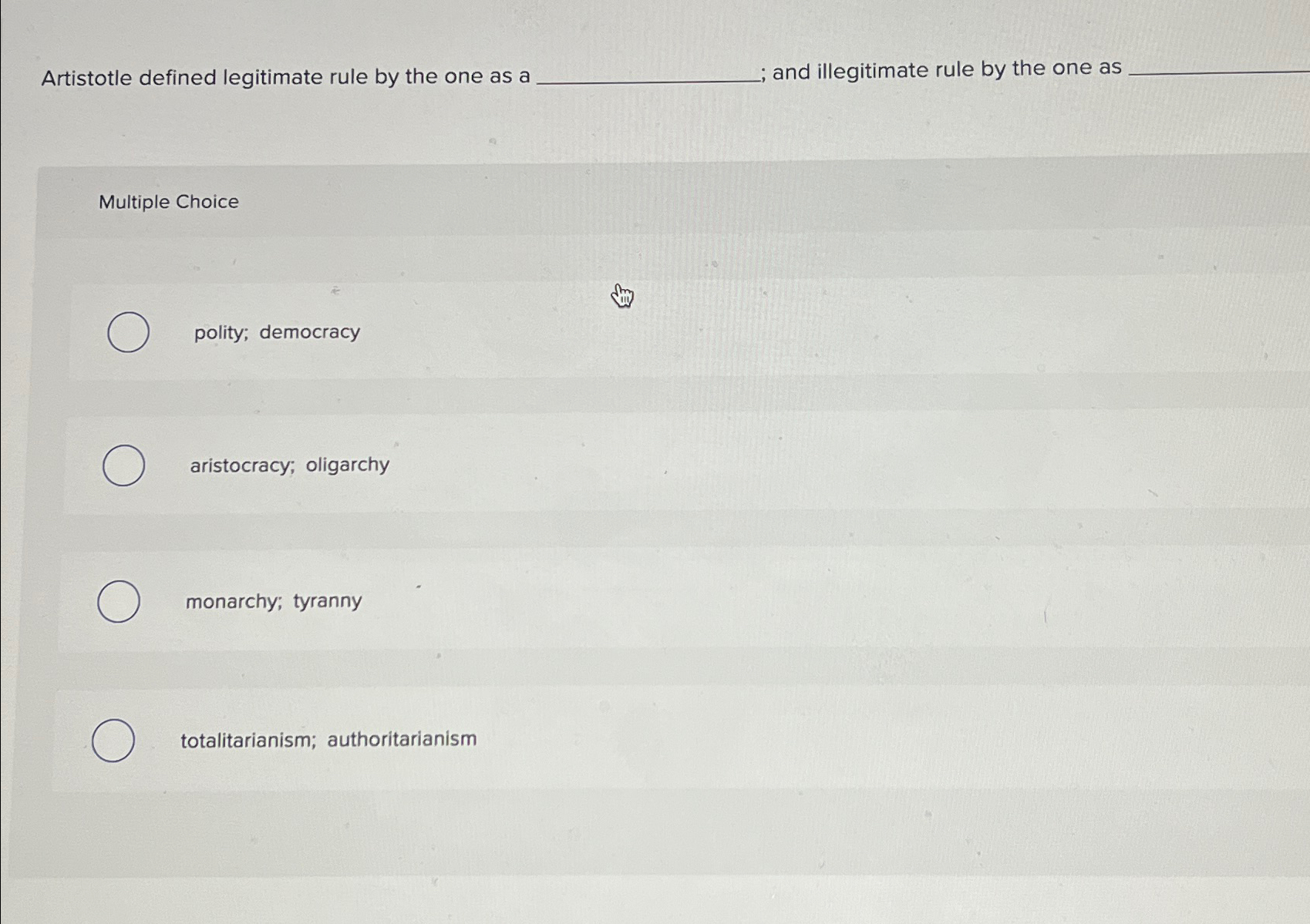 Solved Artistotle defined legitimate rule by the one as a | Chegg.com