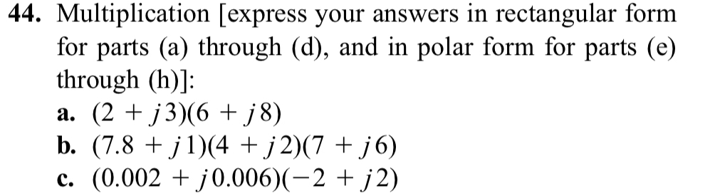 Solved Multiplication [express your answers in rectangular | Chegg.com