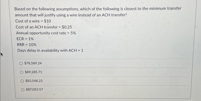 Based on the following assumptions, which of the | Chegg.com