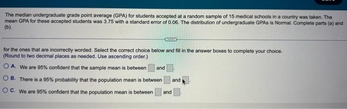 Solved The Median Undergraduate Grade Point Average (GPA) | Chegg.com