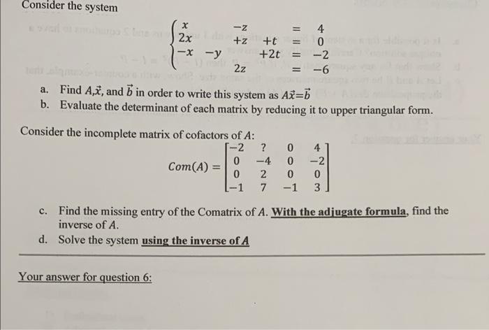 Solved Consider The System ⎩⎨⎧x2x−x−y 2t−z Z T 2z 4 0−2 −6