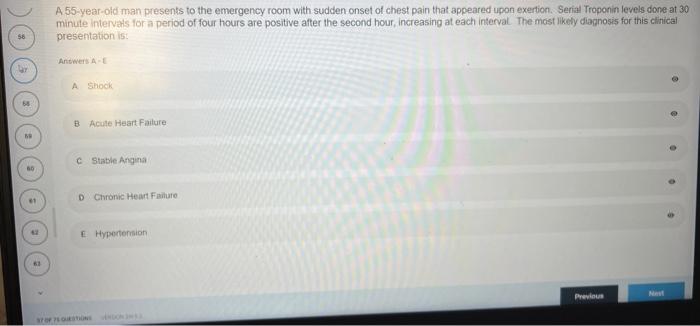 Solved A 55 -year-old man presents to the emergency room | Chegg.com